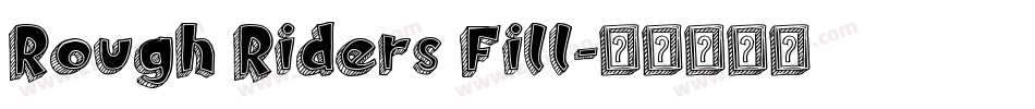 Rough Riders Fill字体转换